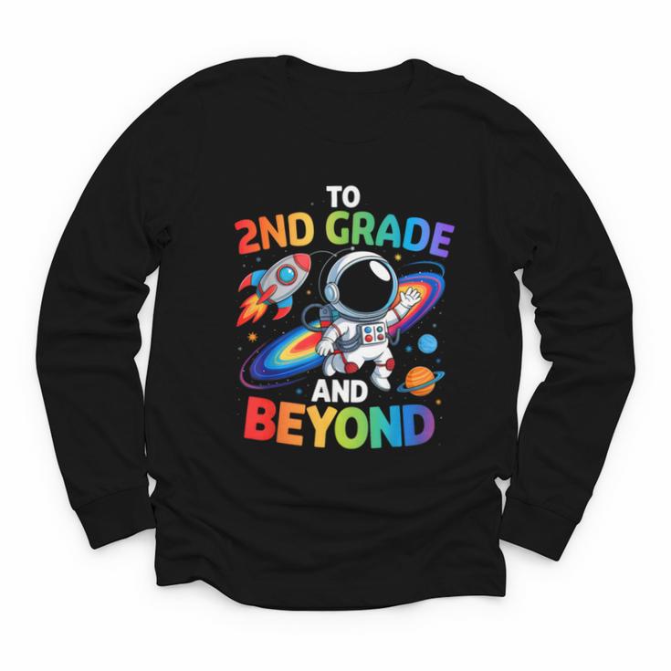 2nd Grade And Beyond Second Grade Astronaut Back To School Youth Long Sleeve Tee