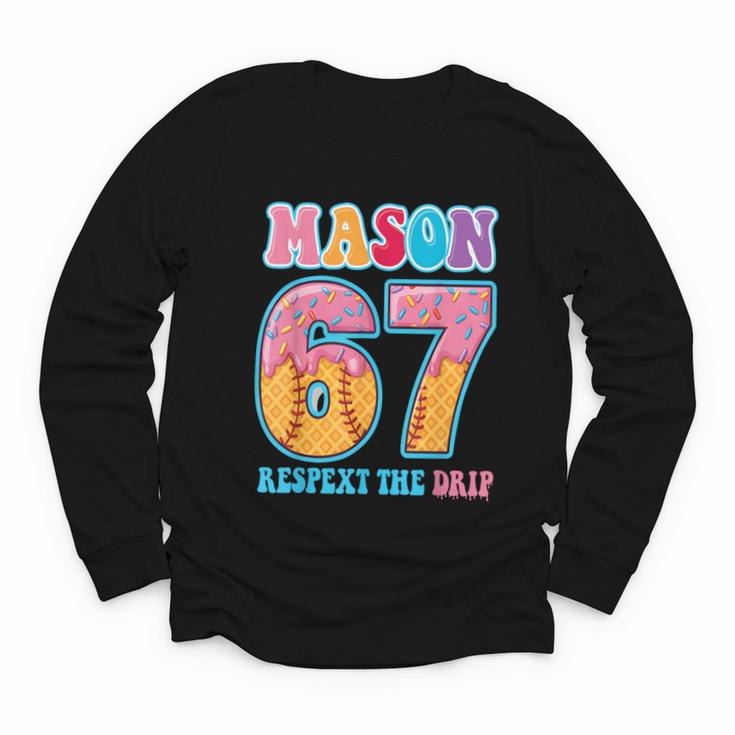 6 7 Mason Baseball Drip Number 67 Player Or 67th Birthday Youth Long Sleeve Tee