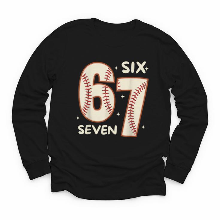 67 Baseball Six Seven 6 7 Meme Kids 67 Teen Boys 6-7 Youth Long Sleeve Tee