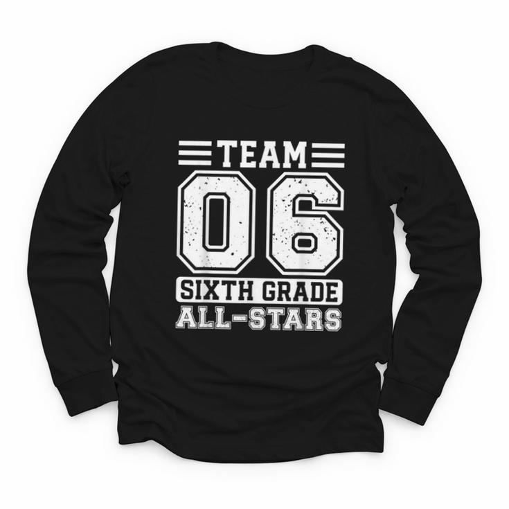 6th Grade Team T-Shirt Sixth Grade Back To School Youth Long Sleeve Tee