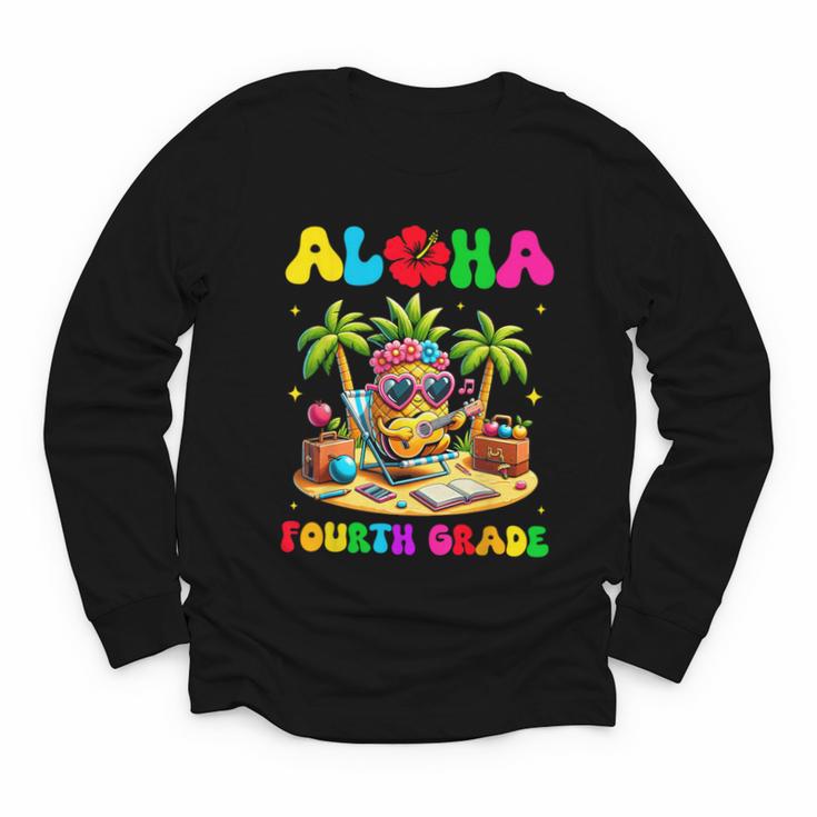 Aloha Fourth Grade Pineapple Hawaii Back To School Kids Girl Youth Long Sleeve Tee