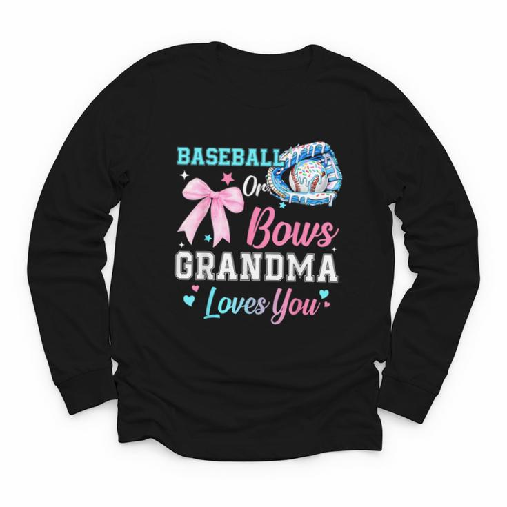 Baseball Or Bows Your Grandma Loves You Gender Reveal Youth Long Sleeve Tee