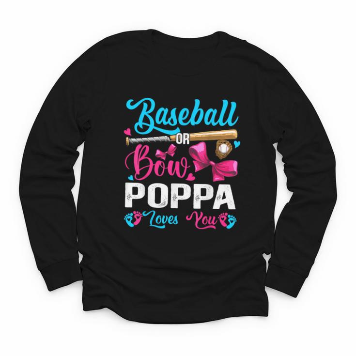 Baseball Or Bows Poppa Loves You Gender Reveal Youth Long Sleeve Tee