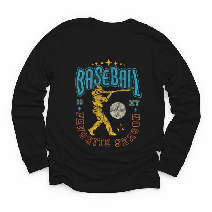 Baseball Is My Favorite Season Player Coach Fan Game Day Youth Long Sleeve Tee