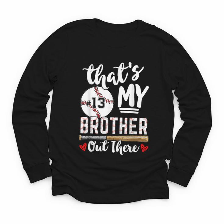 Baseball Jersey Number 13 That's My Brother Out There Youth Long Sleeve Tee