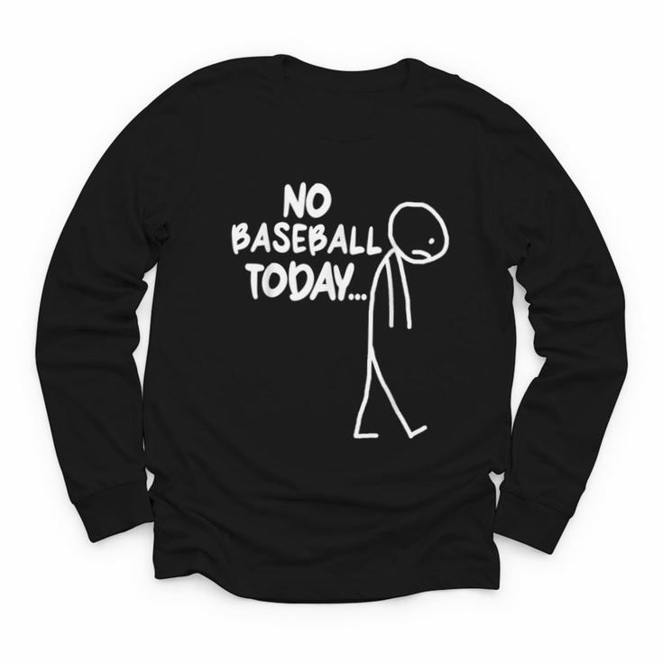 Baseball Lover Sad Stick No Baseball Today Youth Long Sleeve Tee