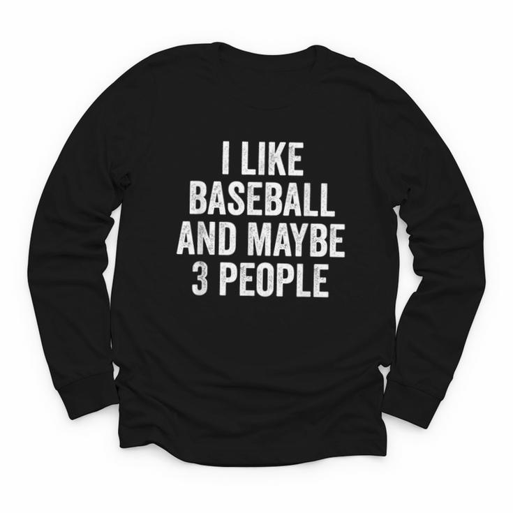 I Like Baseball And Maybe 3 People Baseball Player Youth Long Sleeve Tee