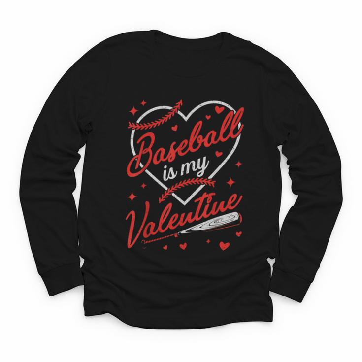 Baseball Is My Valentine Coach Player Lovers Cool Sport Love Youth Long Sleeve Tee