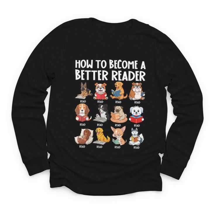 How To Become a Better Reader Dog Back To School Youth Long Sleeve Tee