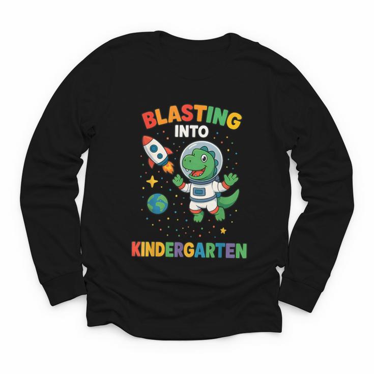 Blasting Into Kindergarten Dinosaur Astronaut Back To School Youth Long Sleeve Tee