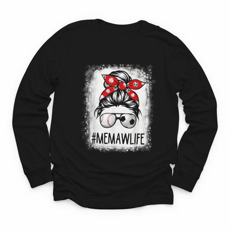 Bleached Memaw Life Soccer Messy Bun Baseball Game Day Youth Long Sleeve Tee
