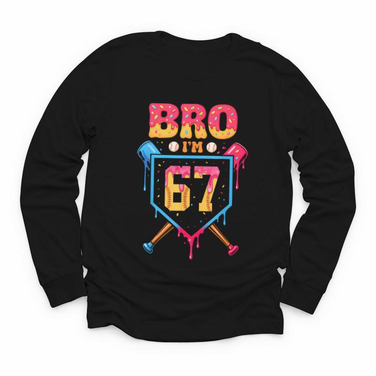 Bro I’m 67 Baseball Drip Number 67 Player 67th Birthday Youth Long Sleeve Tee