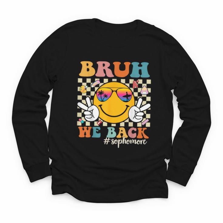 Bruh We Back Sophomore Retro Back To School Boys Girls Kids Youth Long Sleeve Tee