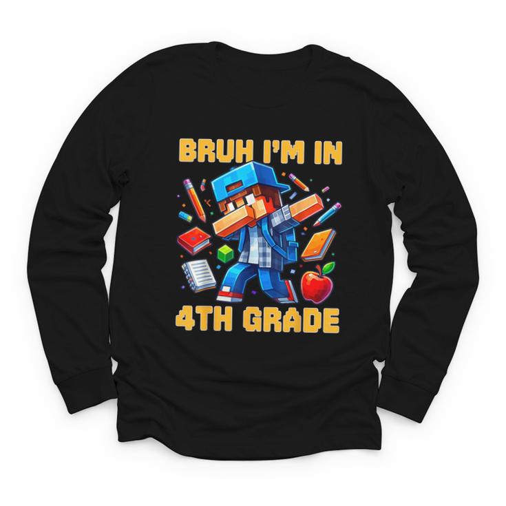 Bruh I'm In 4th Grade Dabbing Boys Kids Gamer Back To School Youth Long Sleeve Tee