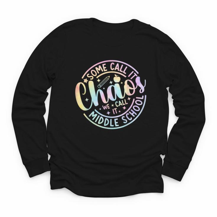 Some Call It Chaos We Call It Middle School Back To School Youth Long Sleeve Tee