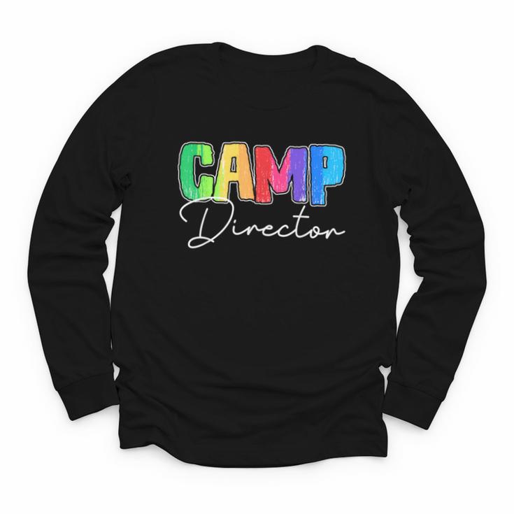 Camp Director Counselor Camper Camping Back To School Youth Long Sleeve Tee