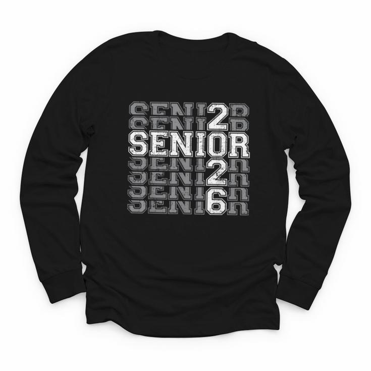 Class Of 2026 Senior 2026 Back To School 2026 Graduation 26 Youth Long Sleeve Tee