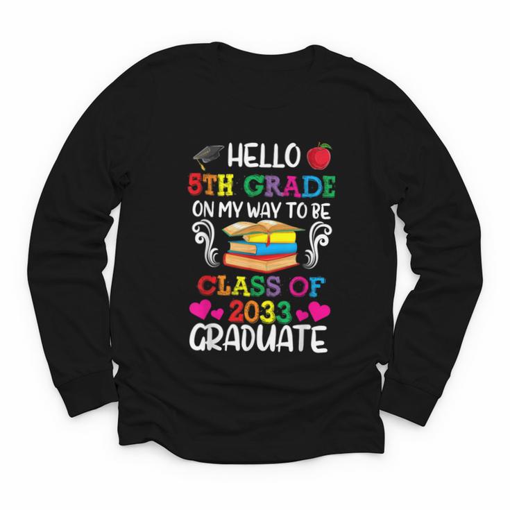 Class Of 2033 For Kids Back To School 5th Grade Youth Long Sleeve Tee