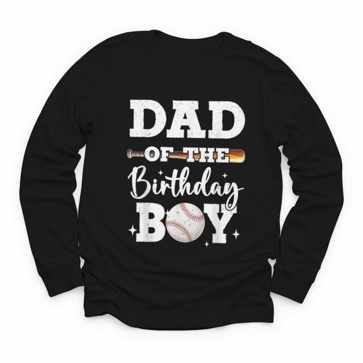 Dad Of The Birthday Boy Baseball Bday Family Youth Long Sleeve Tee