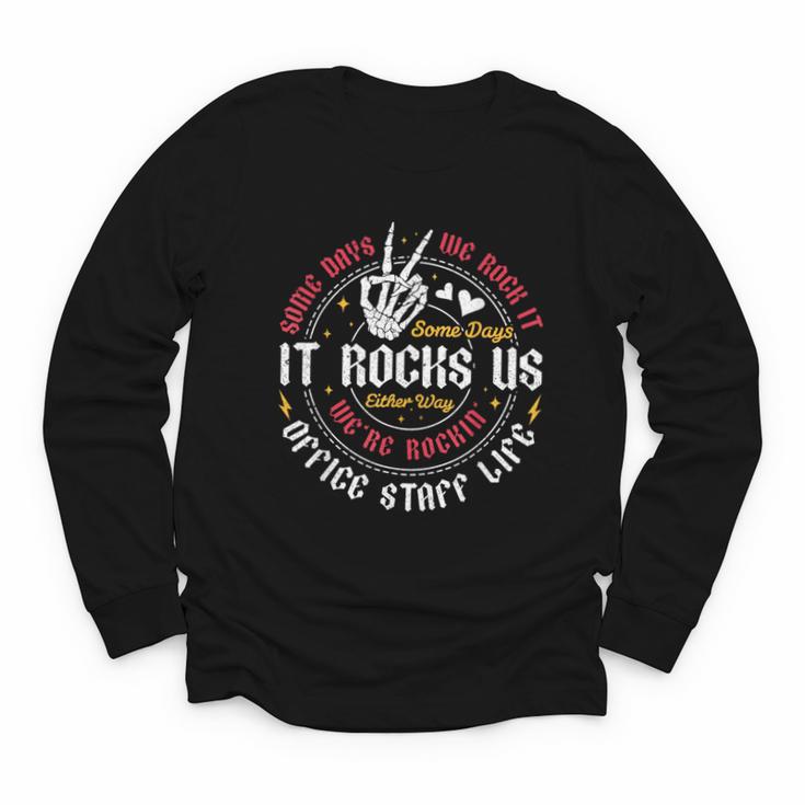 Some Days We Rock It Office Staff Life Back To School Youth Long Sleeve Tee