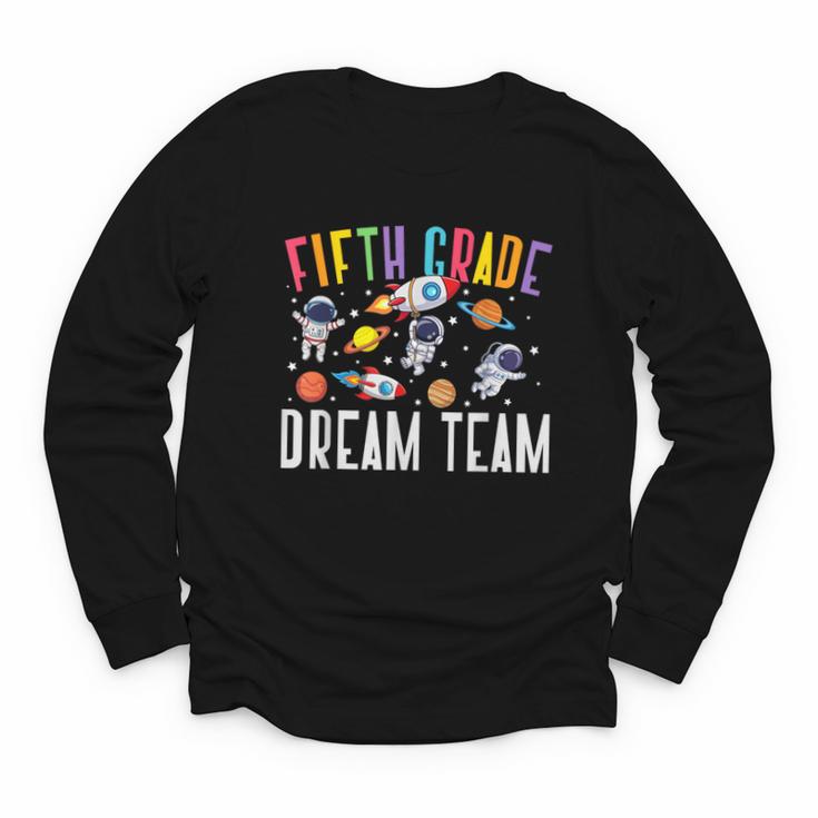 Fifth Grade Dream Team Astronaut 5th Grade Back To School Youth Long Sleeve Tee