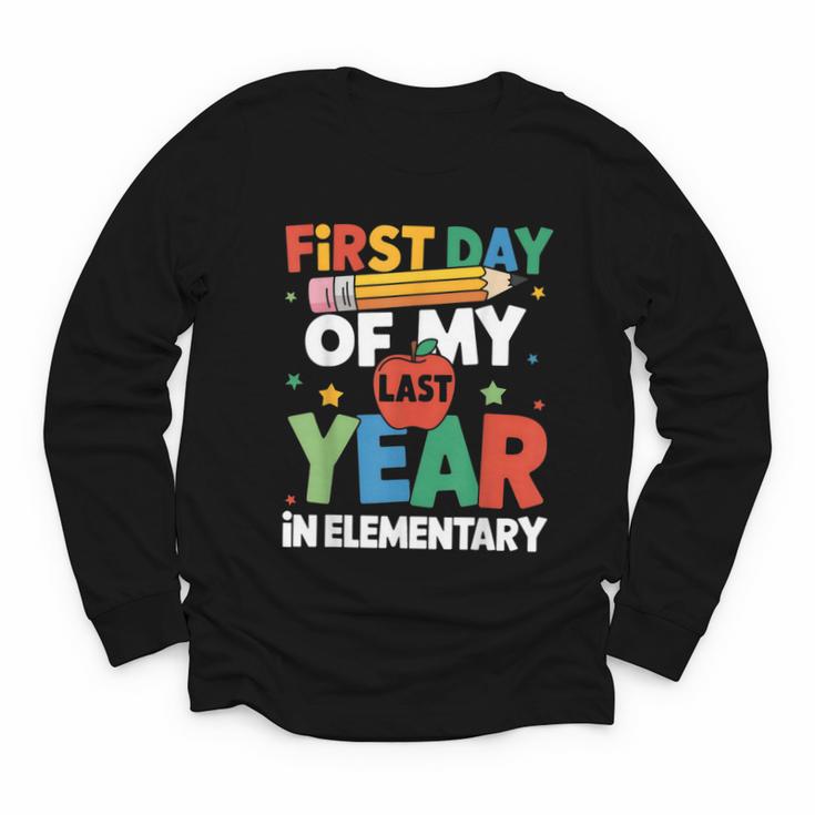 First Day Of My Last Year In Elementary Back To School Youth Long Sleeve Tee