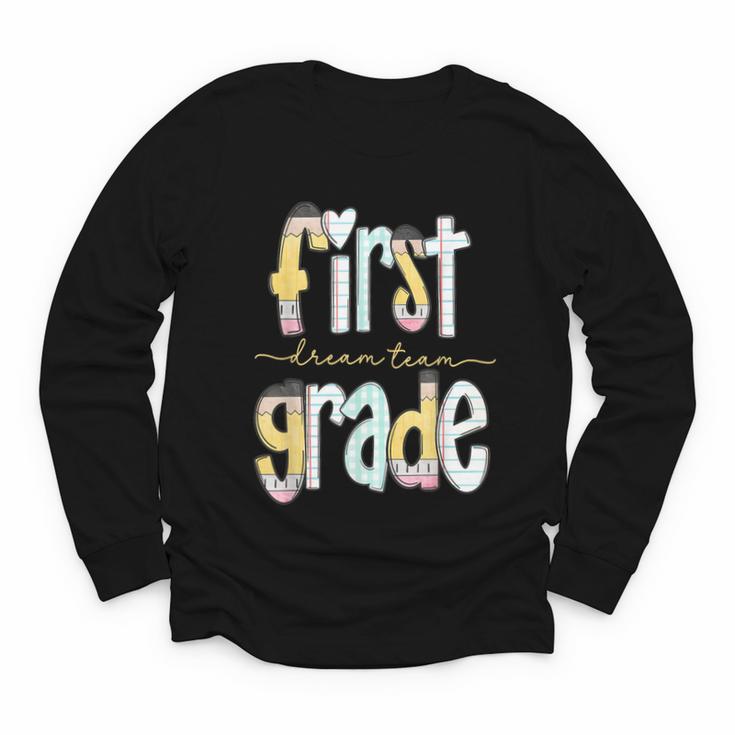 First Grade Dream Team Pencil Back To School Boys Girls Youth Long Sleeve Tee