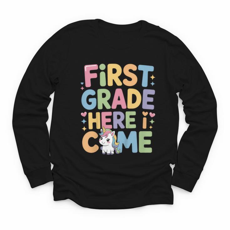 First Grade Here I Come Unicorn Back To School Youth Long Sleeve Tee