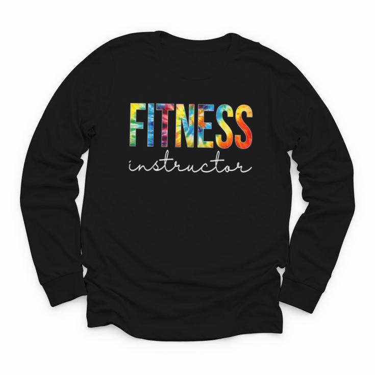 Fitness Instructor Tie Dye Back To School For Women For Work Youth Long Sleeve Tee