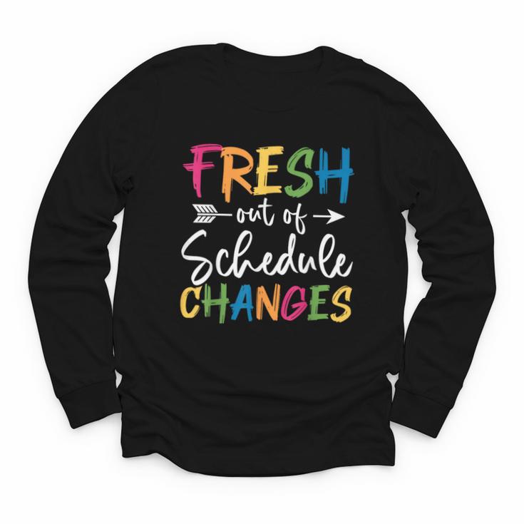 Fresh Out Of Schedule Changes Counselor Back To School Youth Long Sleeve Tee
