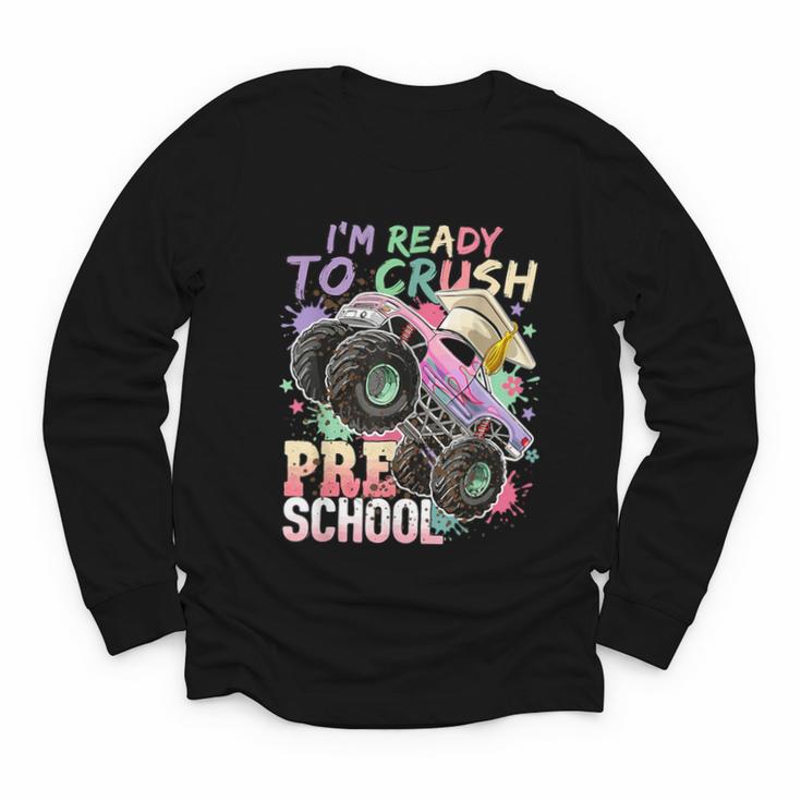 Girls Monster Trucks Ready To Crush Preschool Back To School Youth Long Sleeve Tee