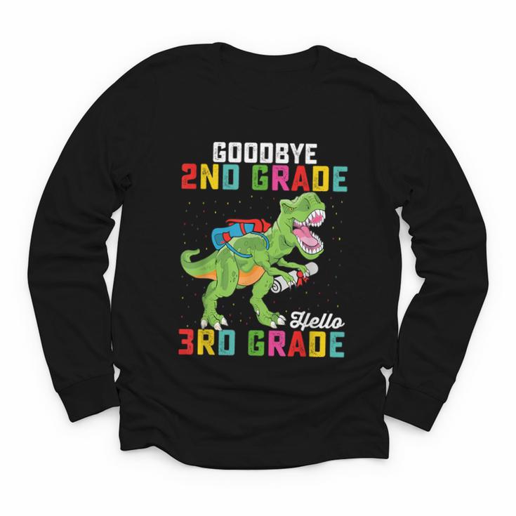 Goodbye 2nd Grade Hello 3rd Grade T Rex Back To School Youth Long Sleeve Tee