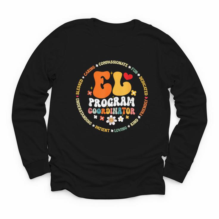 Groovy EL Program Coordinator Appreciation Back To School Youth Long Sleeve Tee