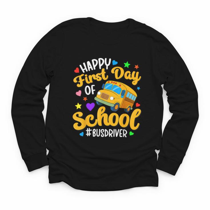 Happy First Day Of School Bus Driver Back To School Youth Long Sleeve Tee