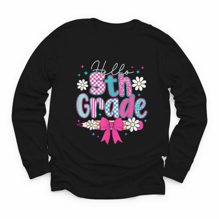 Hello Fifth Grade Team 5th Grade Back To School Boys Girls Youth Long Sleeve Tee
