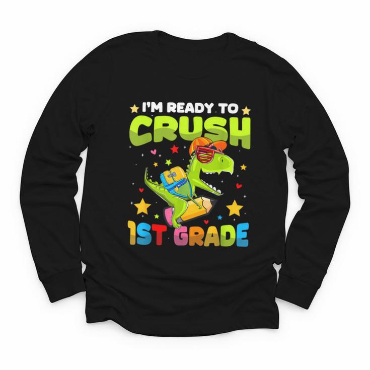 I'm Ready To Crush 1st Grade Dinosaurs Back To School Kids Youth Long Sleeve Tee