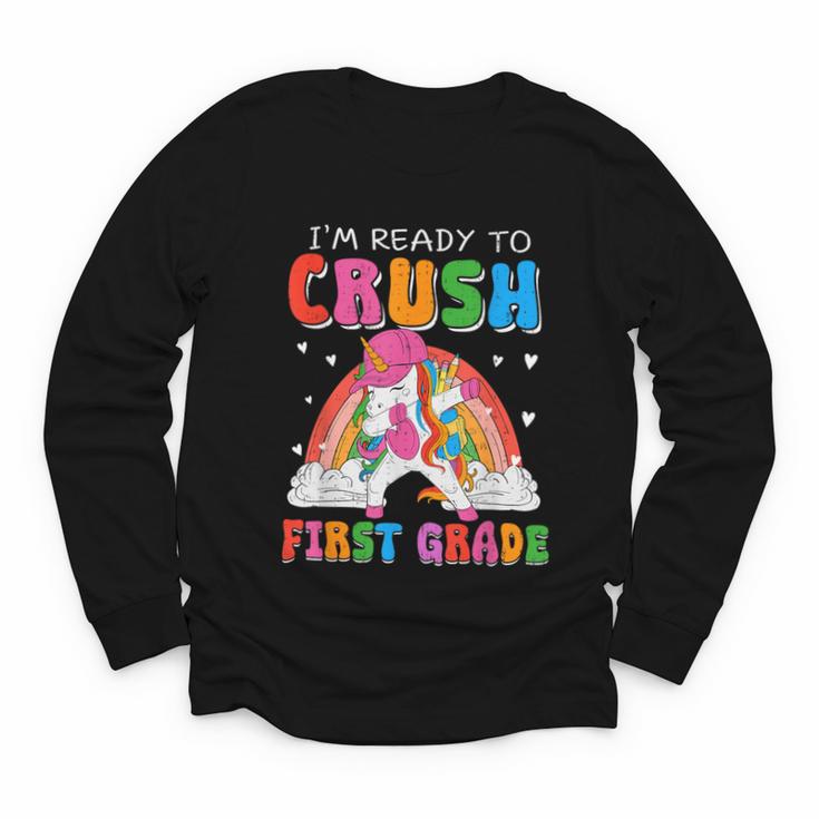 I'm Ready To Crush First Grade Unicorn Back To School Girls Youth Long Sleeve Tee