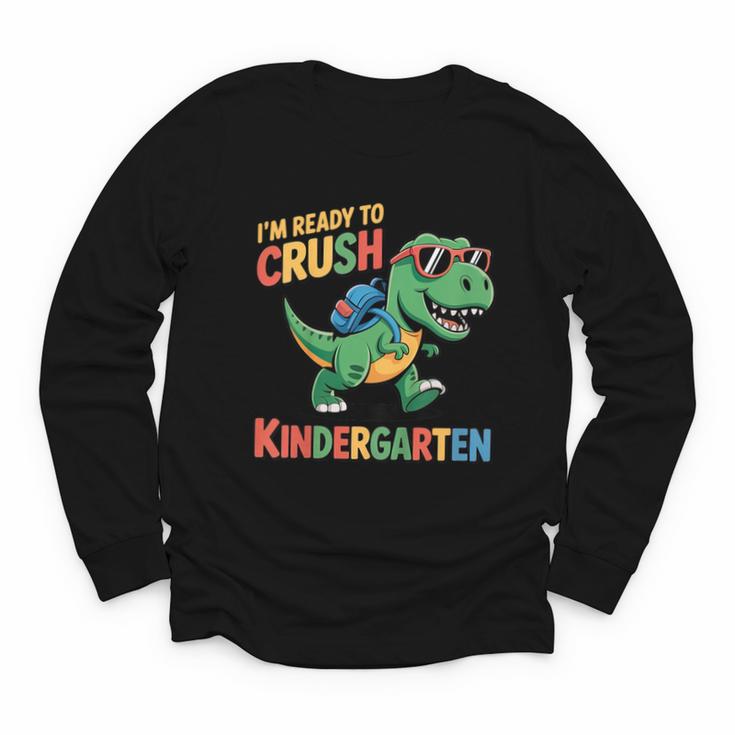I'm Ready To Crush Kindergarten T-Rex Back To School Dino Youth Long Sleeve Tee