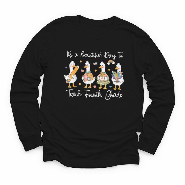 It's A Beautiful Day To Teach 4th Grade Goose Back To School Youth Long Sleeve Tee