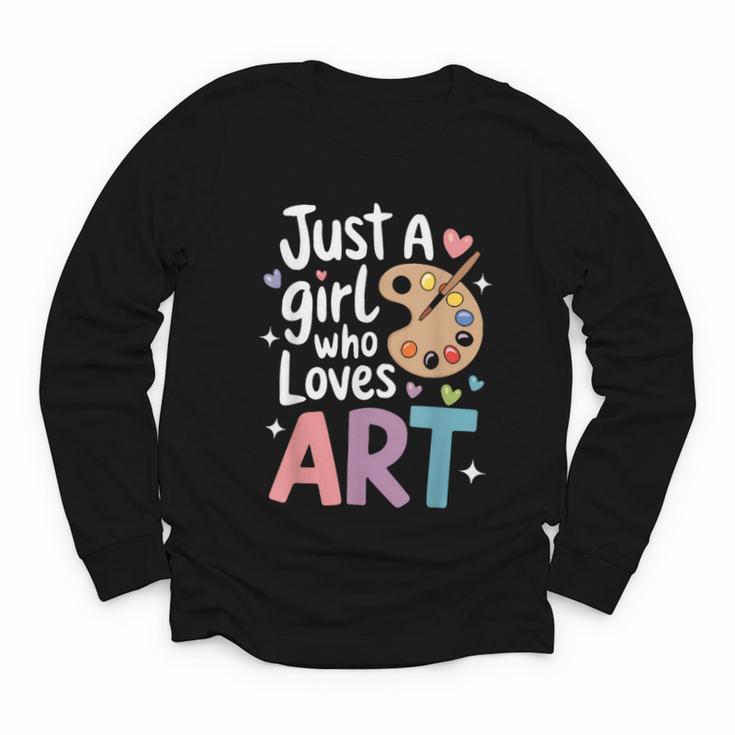 Just a Girl Who Loves Art Cute Back To School Kids Girls Youth Long Sleeve Tee