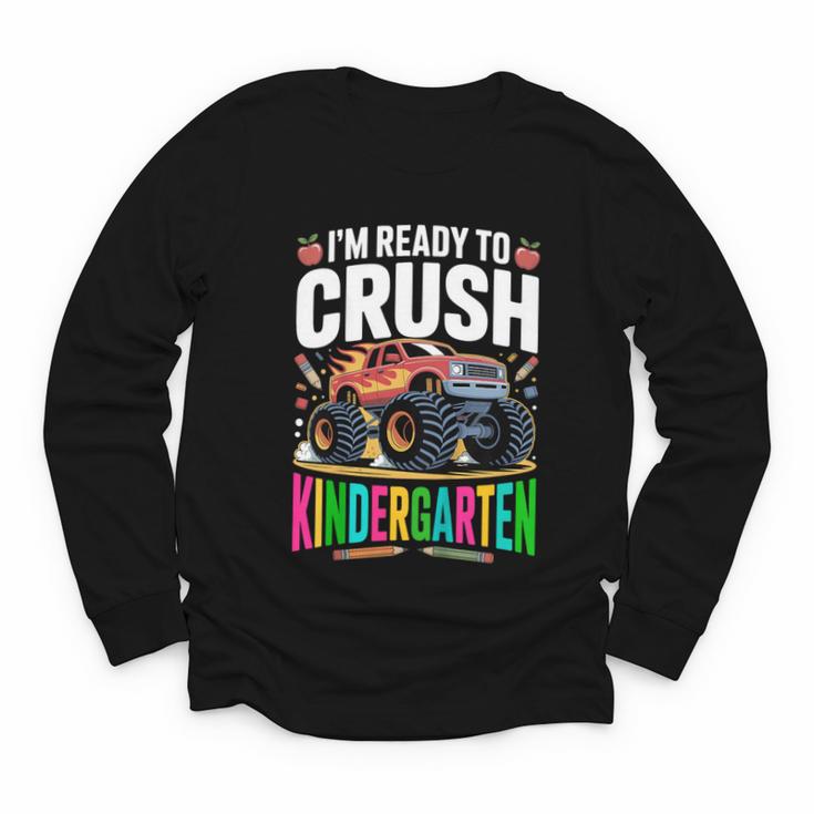 Kids Back To School I'm Ready To Crush Kindergarten For Boys Youth Long Sleeve Tee