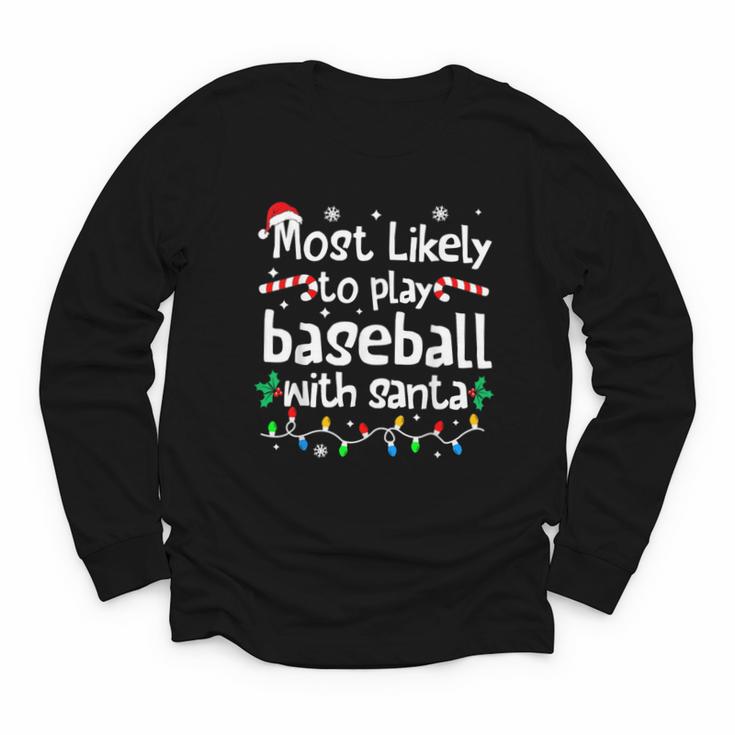 Most Likely To Play Baseball With Santa Christmas Matching Youth Long Sleeve Tee