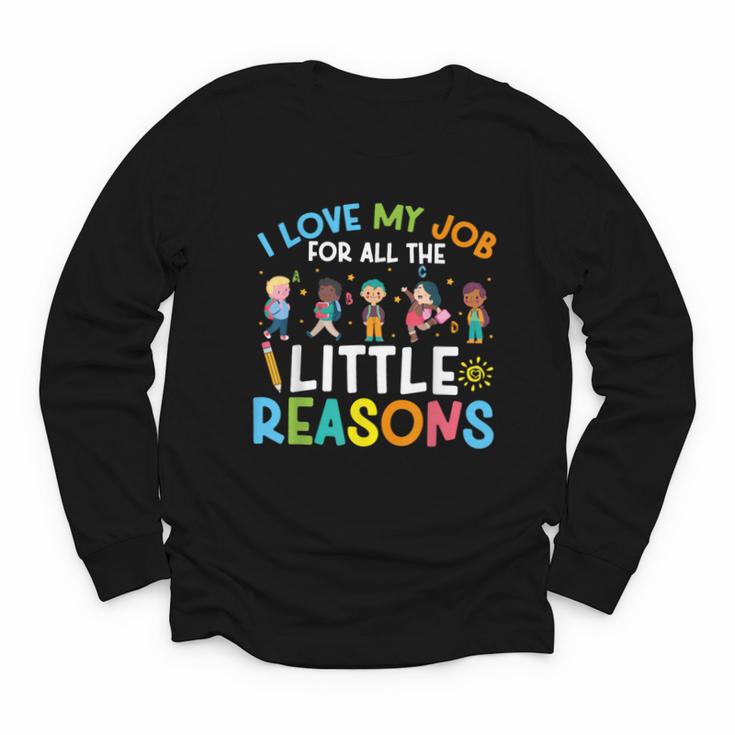 I Love My Job For All The Little Reasons Back To School Youth Long Sleeve Tee