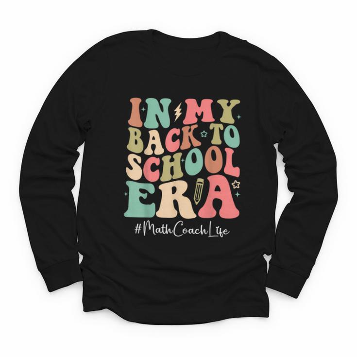 Math Coach In My Back To School Era Women Groovy Youth Long Sleeve Tee