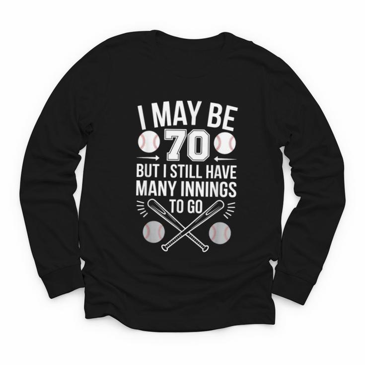 I May Be 70 Baseball Player 70th Birthday Party Youth Long Sleeve Tee
