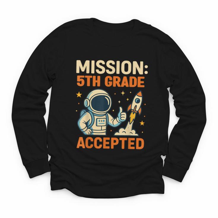 Mission Fifth 5th Grade Accepted Astronaut Back To School Youth Long Sleeve Tee