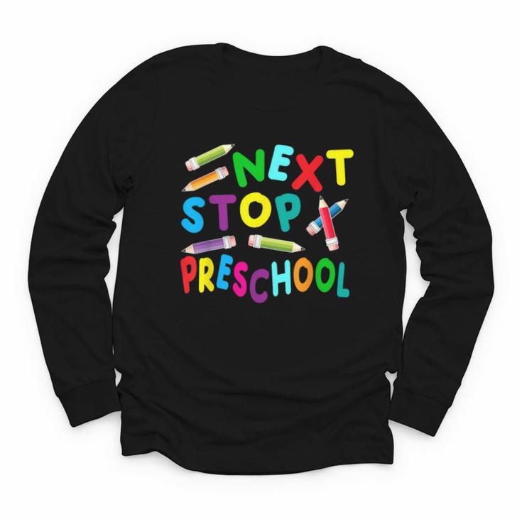 Next Stop Preschool Preschool Back To School 2024 Youth Long Sleeve Tee
