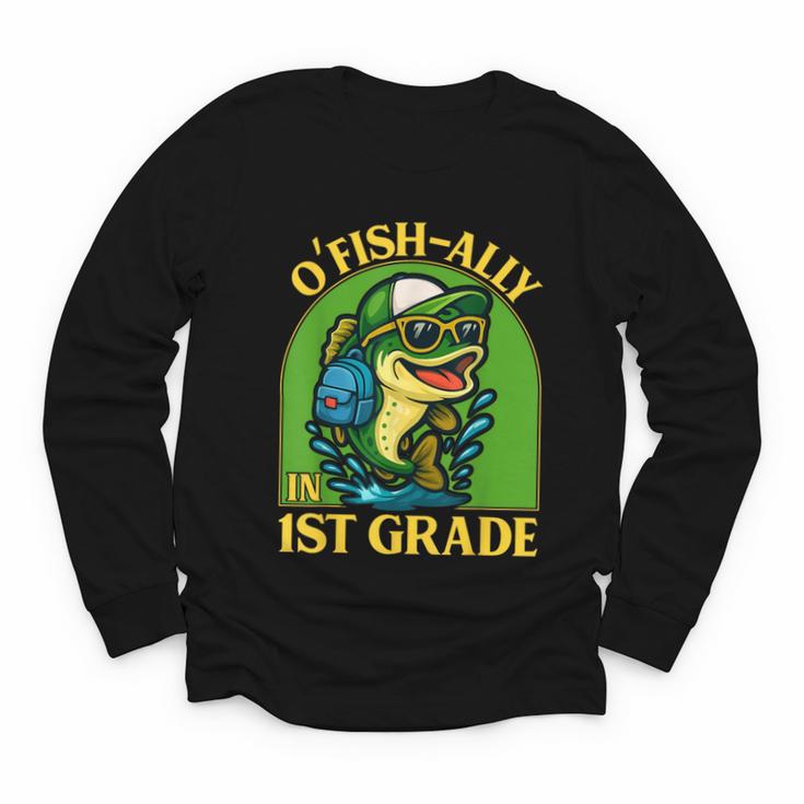 O-Fish-Ally In 1st Grade Back To School Fish Youth Long Sleeve Tee