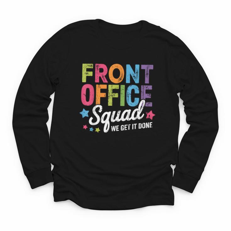 Office Squad We Get It Done Back To School Happy First Day Youth Long Sleeve Tee