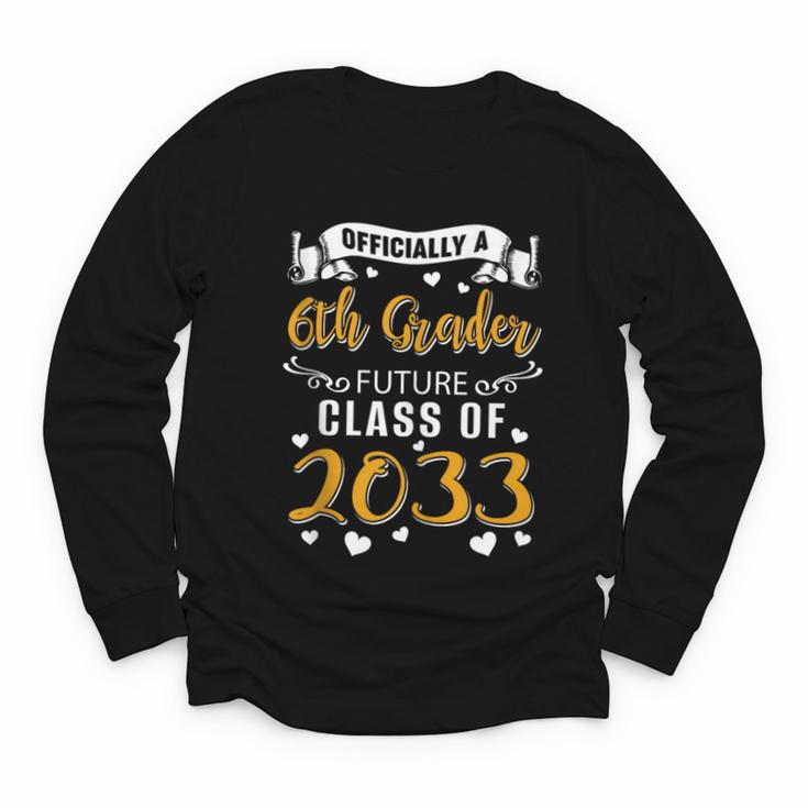 Officially a 6th Grader Future Class Of 2033 Back To School Youth Long Sleeve Tee